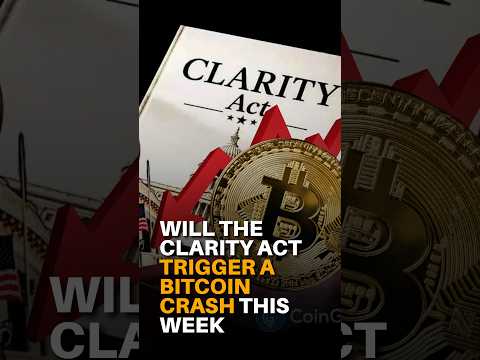 Will the Clarity Act trigger a Bitcoin crash this week?