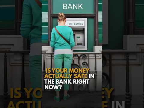 Is your money actually safe in the bank right now?